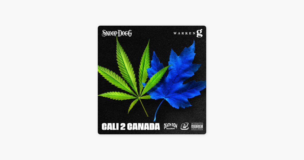 Snoop Dogg - Cali 2 Canada
